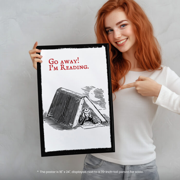 Go Away I'm Reading Book Lovers  Room Decor - Home Decor For Home -  Reader Booktrovert Bookies Unframed Wall Poster - Image 5