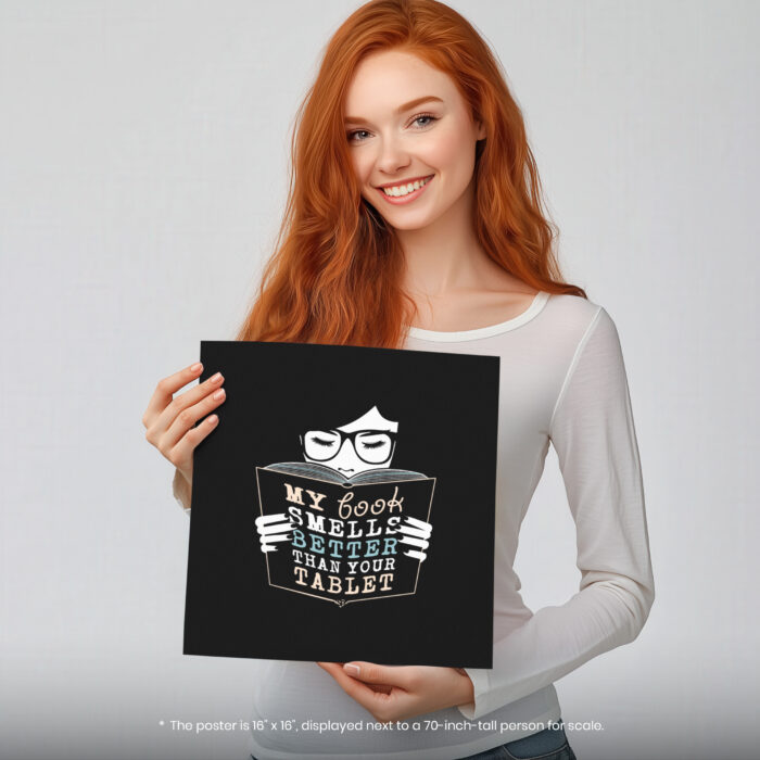 Book Smells Better Than Tablet  Room Decor - Home Decor For Home -  Reading Teacher Book Lovers Unframed Wall Poster - Image 5