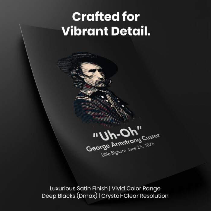 George Custer Little Bighorn  Room Decor - Home Decor For Home -  History Ironic General Custer Unframed Wall Poster - Image 4