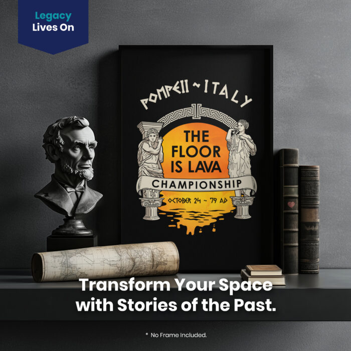 Floor Is Lava Championship History  Room Decor - Home Decor For Home -  Pompeii Ancient Ironic Unframed Wall Poster - Image 2